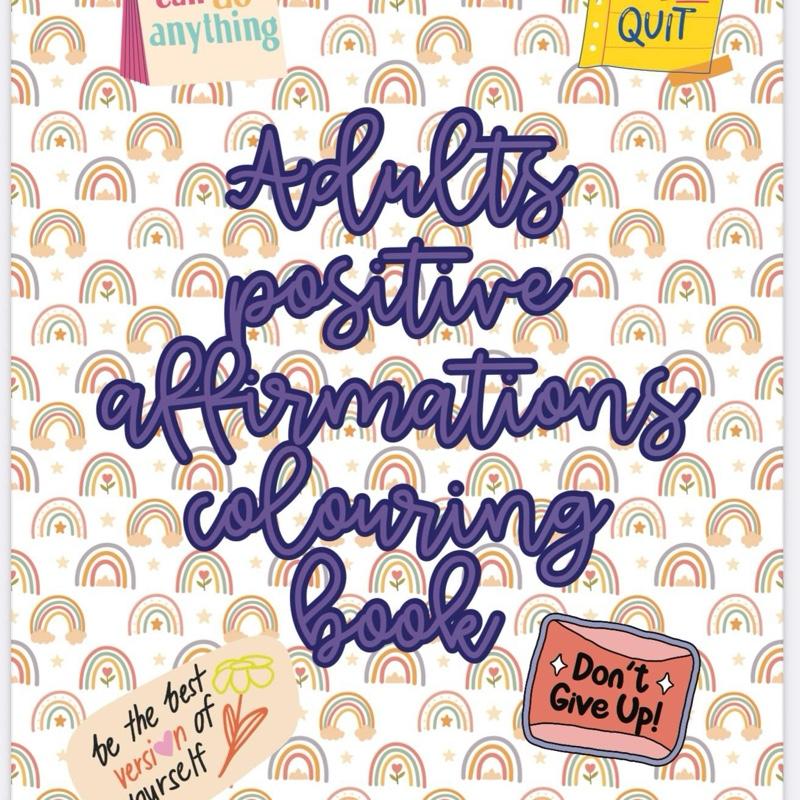 Adults Positive Affirmations Colouring Book - 21 Pages for Stress Relief and Relaxation