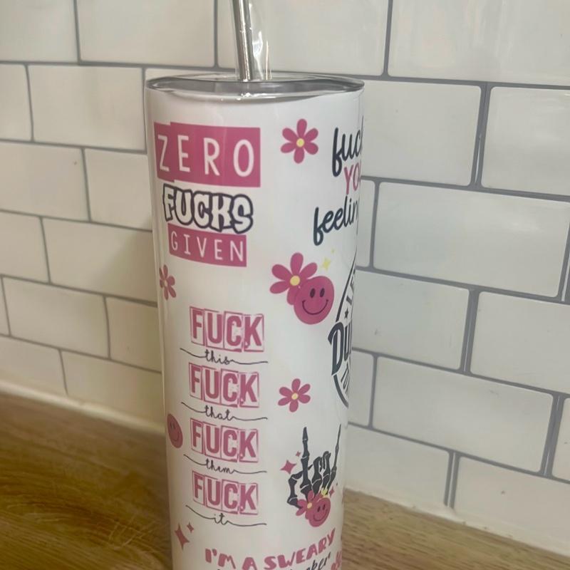 Funny white and pink sarcastic 20oz tumbler with lid and straw for hot and cold drinks