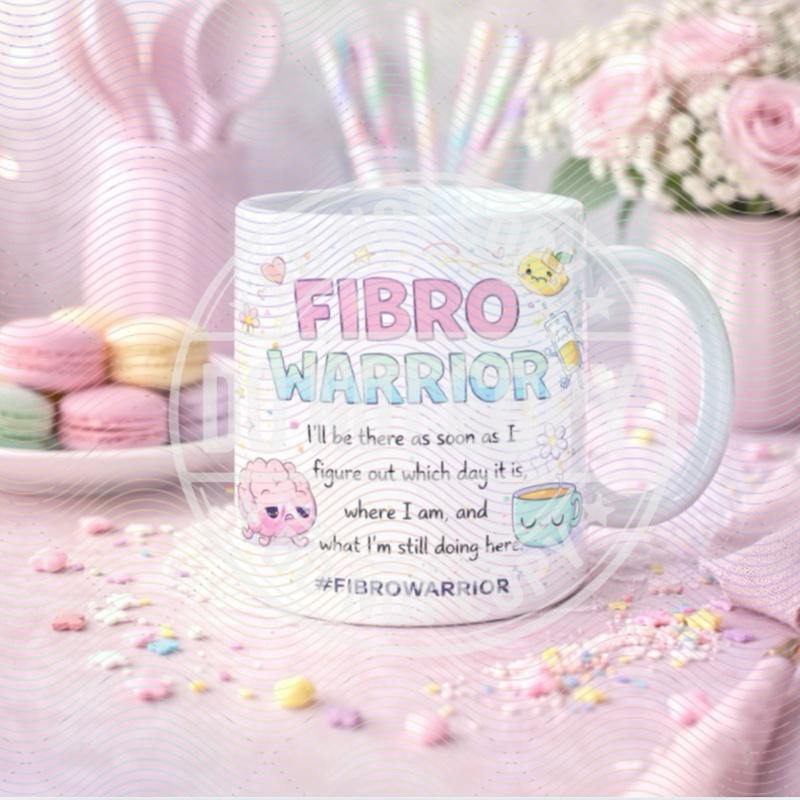 Fibro Warrior Fibromyalgia Mug 10 Designs Available for Fibro Warriors Pain Chaos and Caffeine Theme