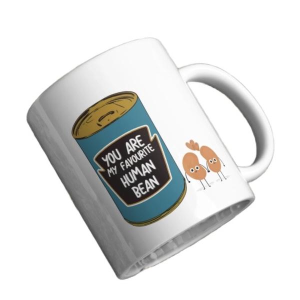 You are my favourite human bean mug