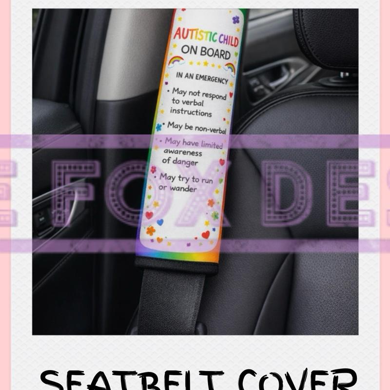 Autistic child on board what to do in an emergency seat belt cover, autistic chilld, sen child, non-verbal