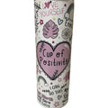 Cup of positivity 20oz tumbler with lid and straw