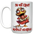 Funny Humour Sarcastic 11oz Ceramic Mug with I'm Not Crazy Design 14 Different Images to Choose From