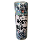 Don't Worry Be Happy Dog 20oz Tumbler for Hot and Cold Drinks with Lid and Straw British English Edition iced coffee