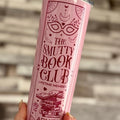 Pink Smutty Book Club 20oz Tumbler with Lid and Straw for Hot and Cold Drinks - Perfect for Book Lovers